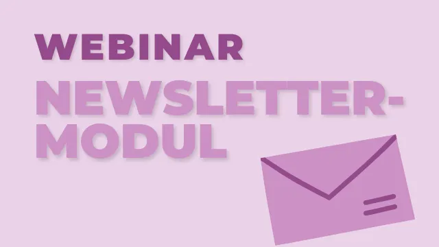 Webinar Newsletter (Foto: Monika Lendenmann) Webinar Newsletter (Foto: Monika Lendenmann)